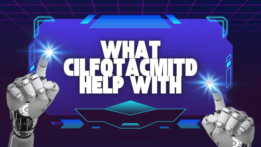 what cilfqtacmitd help with